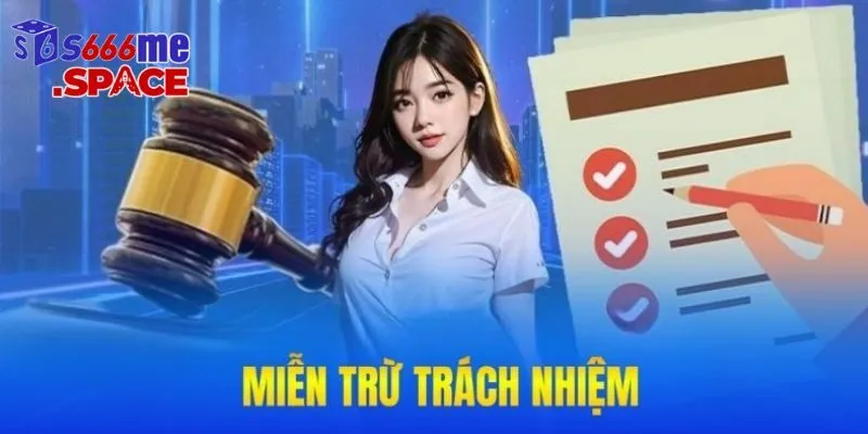 Chính sách miễn trừ trách nhiệm đóng vai trò vô cùng quan trọng